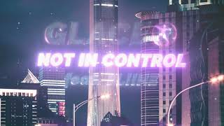 Glaceo x Eliine - Not In Control Resimi