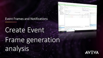 Event Frames and Notifications 2023 - Create Event Frame generation analysis