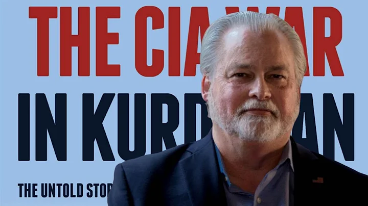 The CIA's Secret War in Kurdistan with Sam Faddis,...