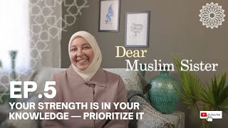 Download Lagu Dear Muslim Sister – Ep. 5: Your Strength Is in Your Knowledge — Prioritize It MP3 Download Lagu Dear Muslim Sister – Ep. 5: Your Strength Is in Your Knowledge — Prioritize It MP3