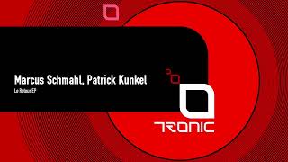 Marcus Schmahl & Patrick Kunkel - Retour A La Lumiere (Instrumental Edit) [Tronic]
