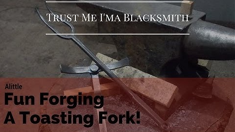 A little fun forging a toasting Fork! Trust Me I
