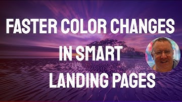 FASTER COLOR CHANGES IN SMART LANDING PAGES