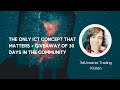 The only ict concept that matters  giveaway of 30 days in the community