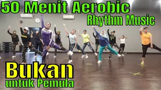 Pasti gobyos!!! Senam aerobik 50 menit Fesya Sahara | musik aerobik rhythm