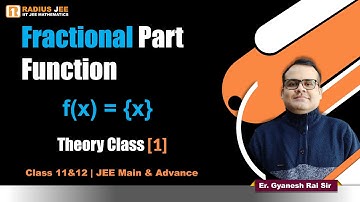 Fractional Part Function Theory Class 1 | Know the Important Concepts