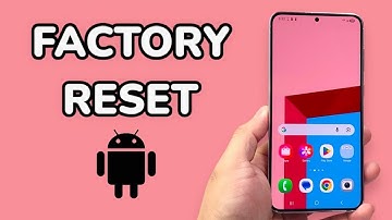 How To Factory Reset Any Android Phone
