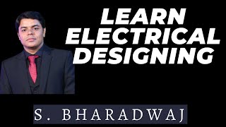 Electrical Designing & Equipment's Sizing as per Indian Standards