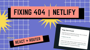 Resolving Netlify 404 | React Router