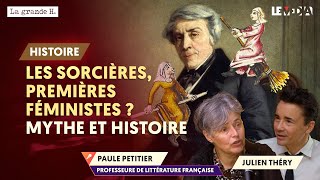 LES SORCIÈRES, PREMIÈRES FÉMINISTES ? MYTHE ET HISTOIRE | PAULE PETITIER, JULIEN THÉRY