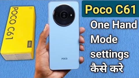 One Hand Mode Poco C61, How to on/off One Hand Mode in Poco C61