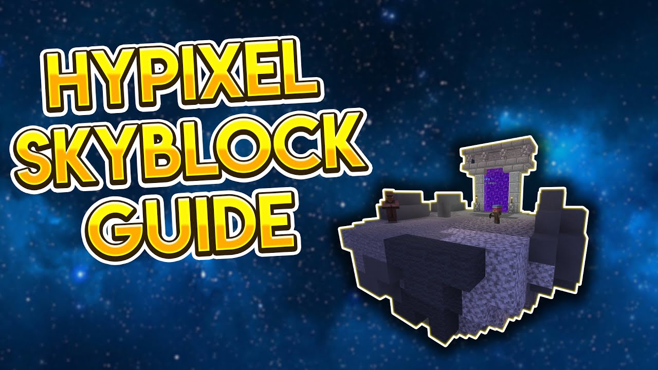 HYPIXEL SKYBLOCK NEARLY FULL BEGINNER S GUIDE YouTube HYPIXEL SKYBLOCK NEARLY FULL BEGINNER S GUIDE YouTube