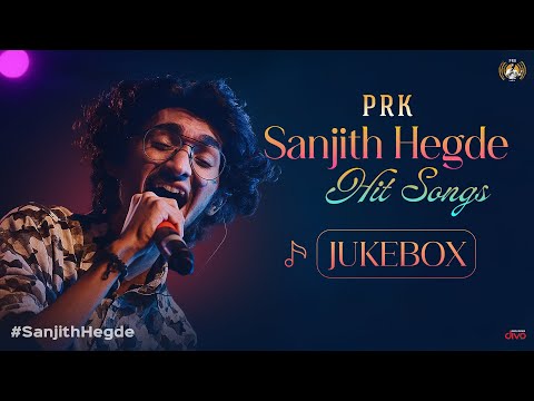 Sanjith Hegde Super Hit Kannada Songs | Audio Jukebox | Listen Now | PRK Audio