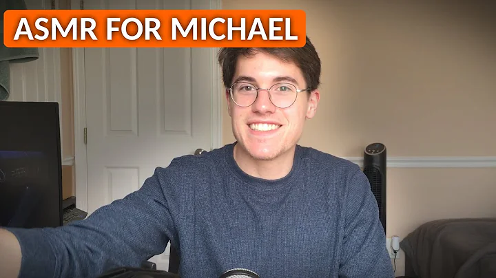 [ASMR] Specifically if your name is Michael