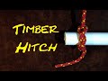 How to Tie the Timber Hitch or How to Tie the Bowyer&#39;s Knot