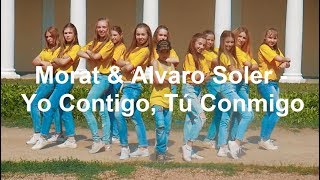 Morat &amp; Alvaro Soler - Yo Contigo, Tú Conmigo. Dance Choreo. Театр Танца Наталии Булах