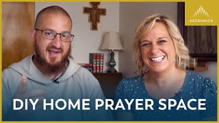 How to Make Your Own Prayer Space at Home (feat. Danielle Bean)
