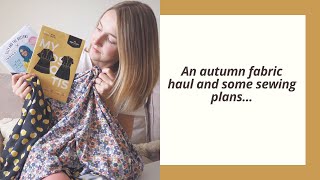 An Autumn\/Winter Fabric Haul and Sewing Plans