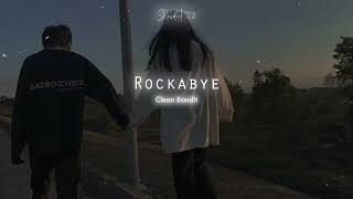 Clean Bandit - Rockabye Slowed Reverb