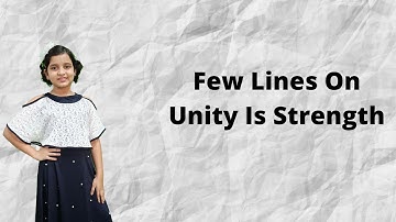 Speech Activity-Few Lines On Unity Is Strength /Speech On Unity Is Strength/Simple Speech For Kids