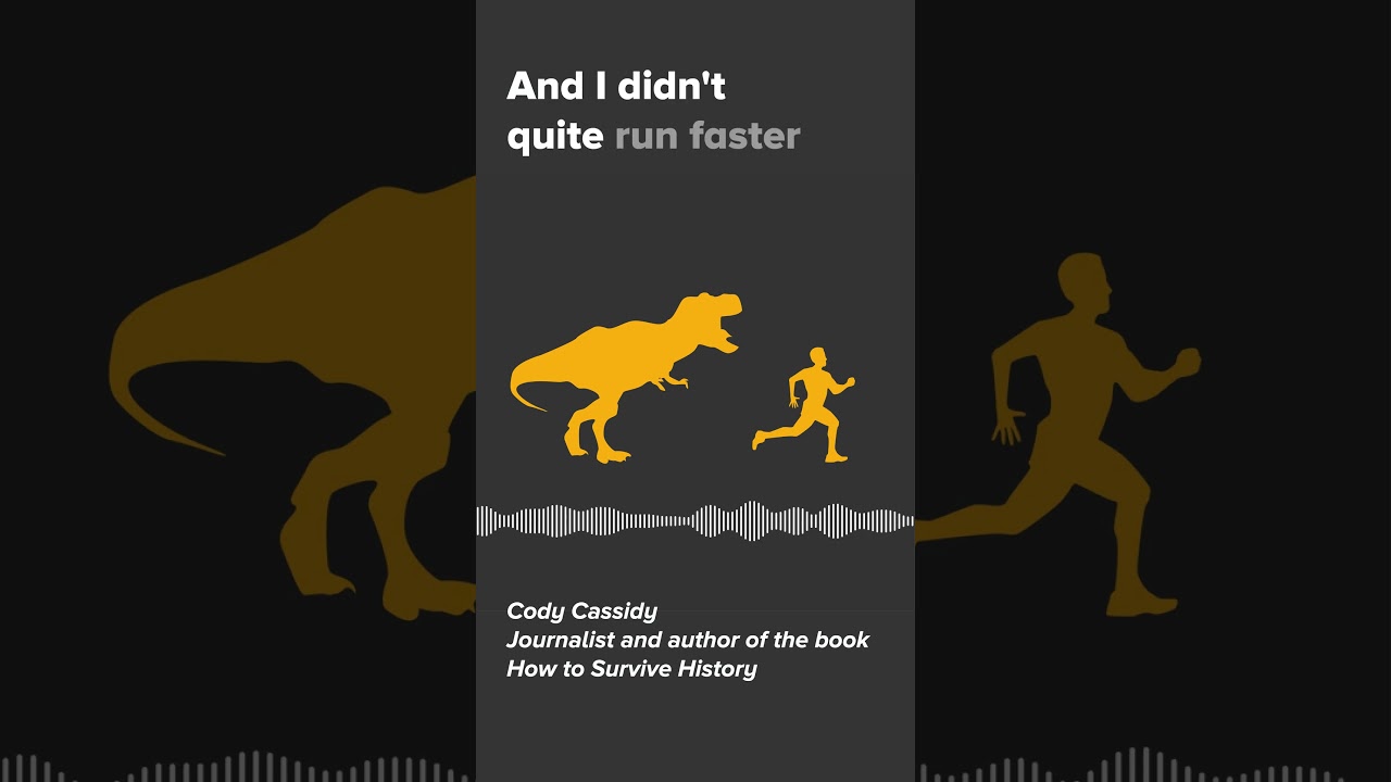 How to Outrun a Dinosaur