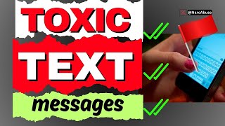 6 Toxic Texting Habits of Narcissists: Examples of Toxic Text Messages  (And How to Respond)