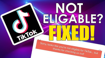 “TikTok says I’m Not Eligible” error? Fixed!