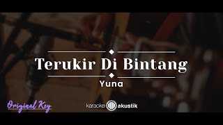 Terukir di Bintang – Yuna (KARAOKE ACOUSTIC - ORIGINAL KEY)