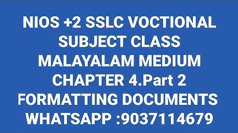 NIOS +2 SSLC VOCATIONAL CLASS CHAPTER 4 PART 2 FORMATTING DOCUMENTS