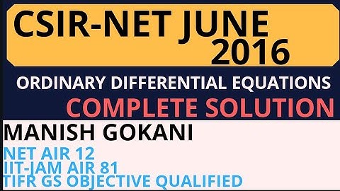 2016 JUNE CSIR-NET ORDINARY DIFFERENTIAL EQUATIONS COMPLETE SOLUTION