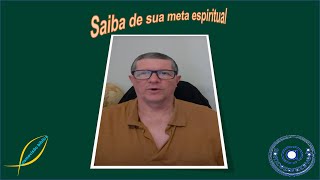 Saiba De Sua Meta Espiritual