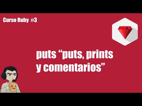 Curso Ruby #3: Puts, Print y Comentarios