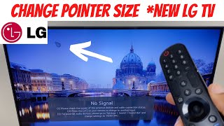 Magic Remote *New LG Smart TV - Change Pointer Size