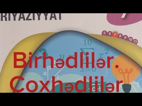 Dim7ci sinif.Birhədlilər.Çoxhədlilər.A,B,C variantları.(açıq suallar).