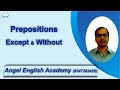 Except & Without-Prepositions- In & With Gujarati | Angel English Academ...