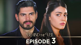 Gelin 3.Bölüm | Behind the Veil Episode 3