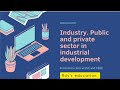 Indian economy/ industry/ public and private sector in industrial development