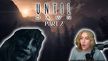 Until Dawn | First Playthrough! | Part 2