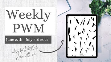 Digital Plan With Me: 27JUN22 - 03JUL22