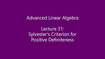 Advanced Linear Algebra - Lecture 31: Sylvester