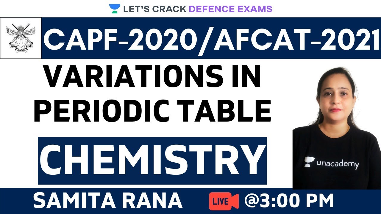 Variations in Periodic Table | Chemistry | Target CDS/CAPF/NDA/AFCAT 2020-2021