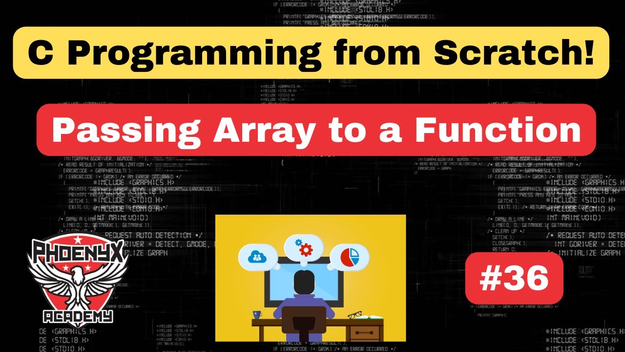#36 - Passing an Array and Array Element to a function - YouTube
