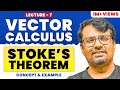 Vector Calculus - Stoke's Theorem | Example and Solution by GP Sir