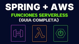 Spring Serverless con AWS Lambda & API Gateway | Guía completa 2025