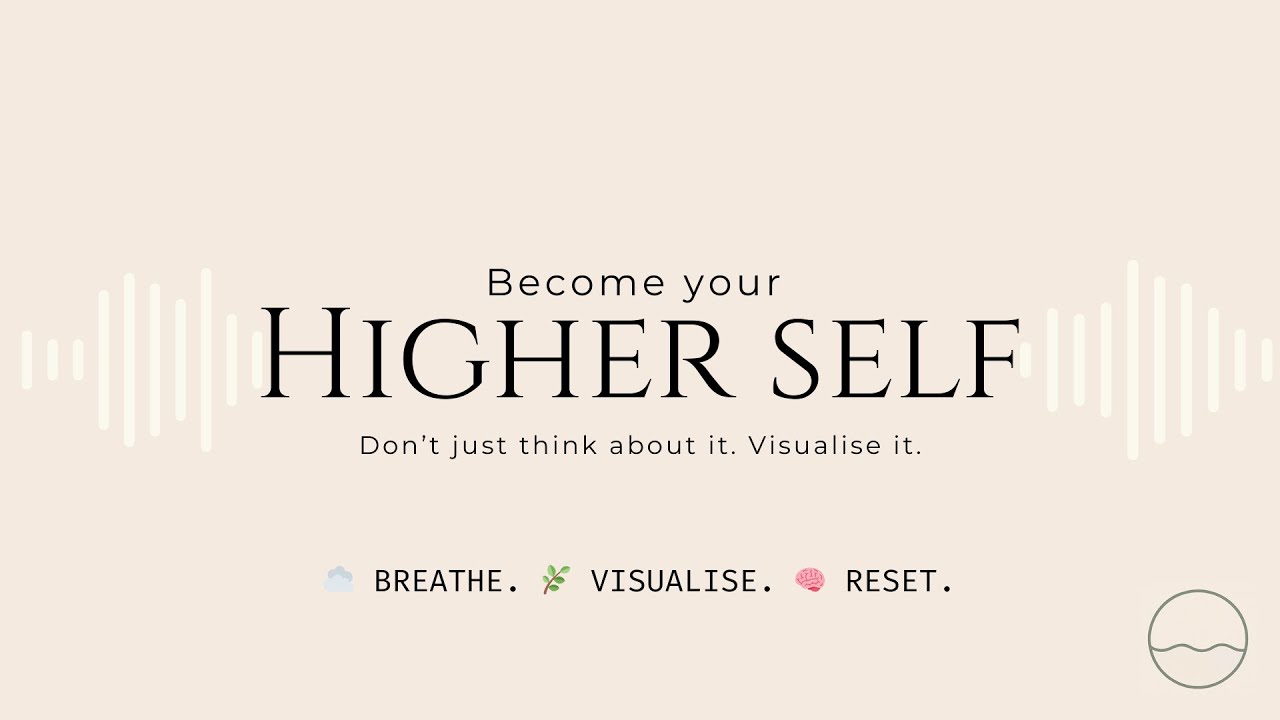 Высшее Я | Управляемая визуализация для шага в будущее Я