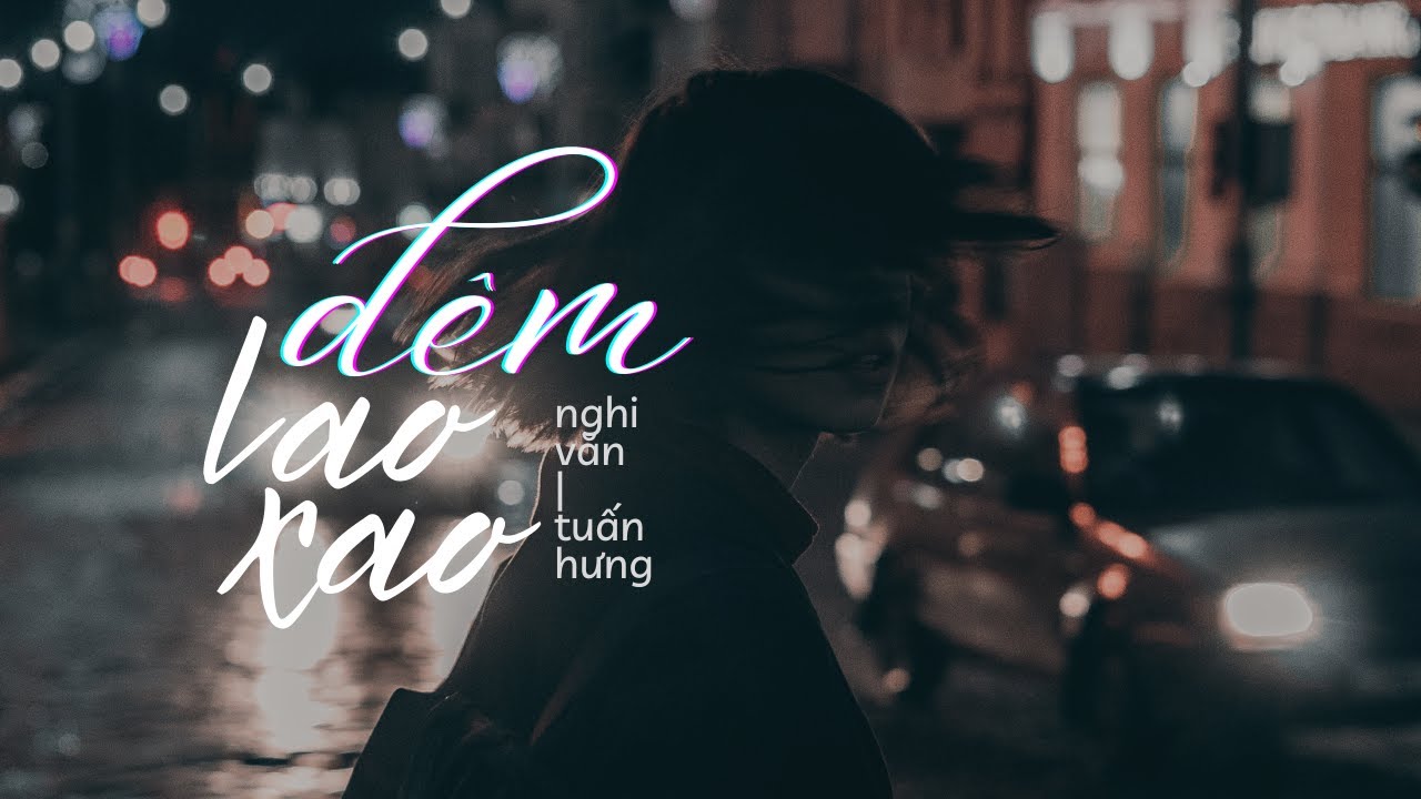 Đêm Lao Xao (2006) | Nghi Văn ft. Tuấn Hưng | ST. Tường Văn