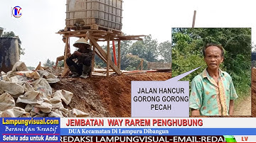 Jembatan  Way Rarem Penghubung Dua Kecamatan di Desa Pekuwon Agung Dibangun