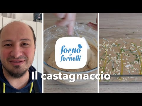 Castagnaccio, ricetta tradizionale - Forno e fornelli