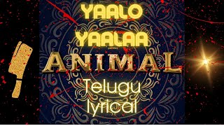 ANIMAL:YAALO YAALAA(Audio) | Ranbir, Rashmika, Anil, Bobby | Sandeep Reddy Vanga |