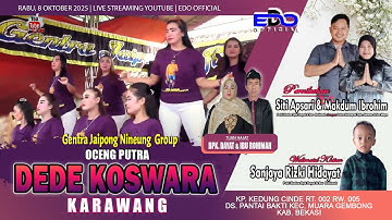LIVE STREAMING " JAIPONG OCENG PUTRA - DEDE KOSWARA " KARAWANG | Tuan Hajat Bpk. Dayat & Ibu Rohimah